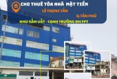 Cho thuê Nhà Mặt Tiền Lê Trọng Tấn 120m2, 2 Lầu, cạnh Đại Học FPT